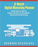 12 Month Digital Marketing Planner autor Brandon Breshears