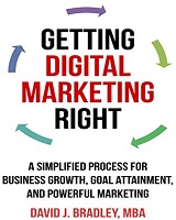 Cartea Getting Digital Marketing Right, autor David J. Bradley